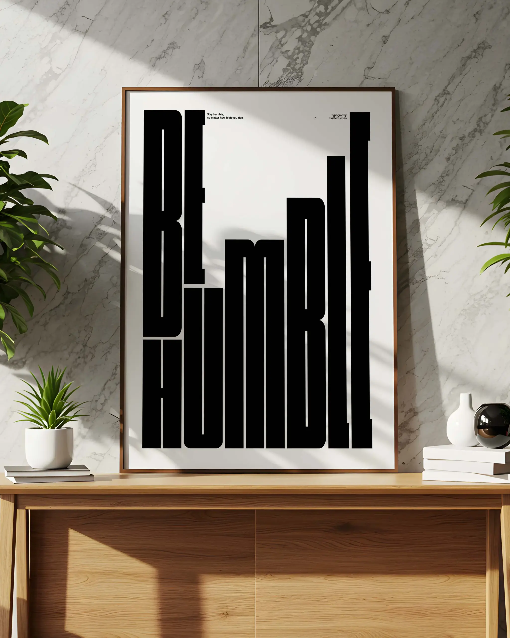 Be Humble Typography Poster | Modern Motivational Wall Art