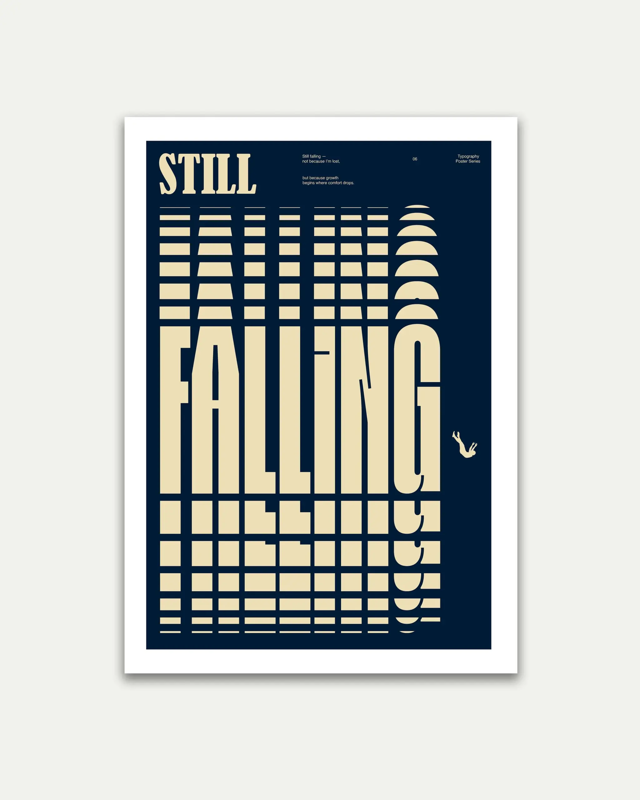 Still Falling Typography Poster | Minimal Motivational Wall Art